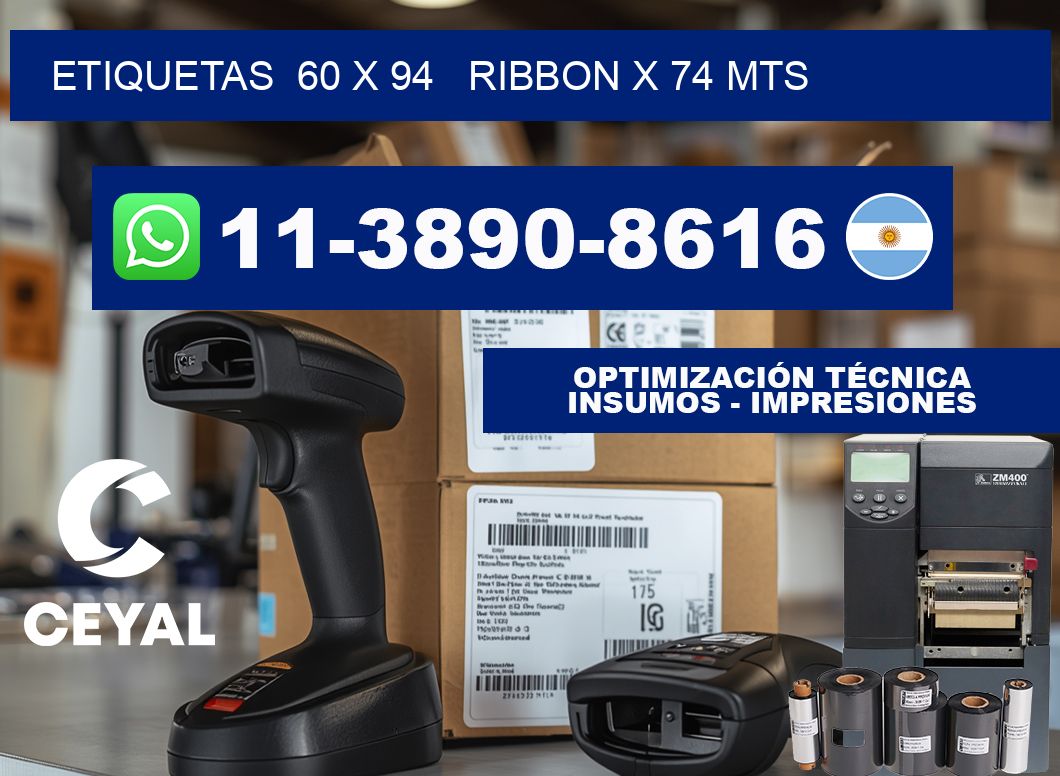 etiquetas  60 x 94   ribbon x 74 mts