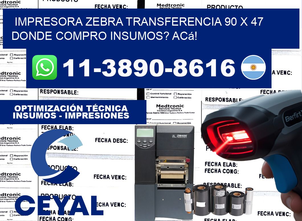 impresora zebra transferencia 90 x 47 Donde compro insumos? Acá!