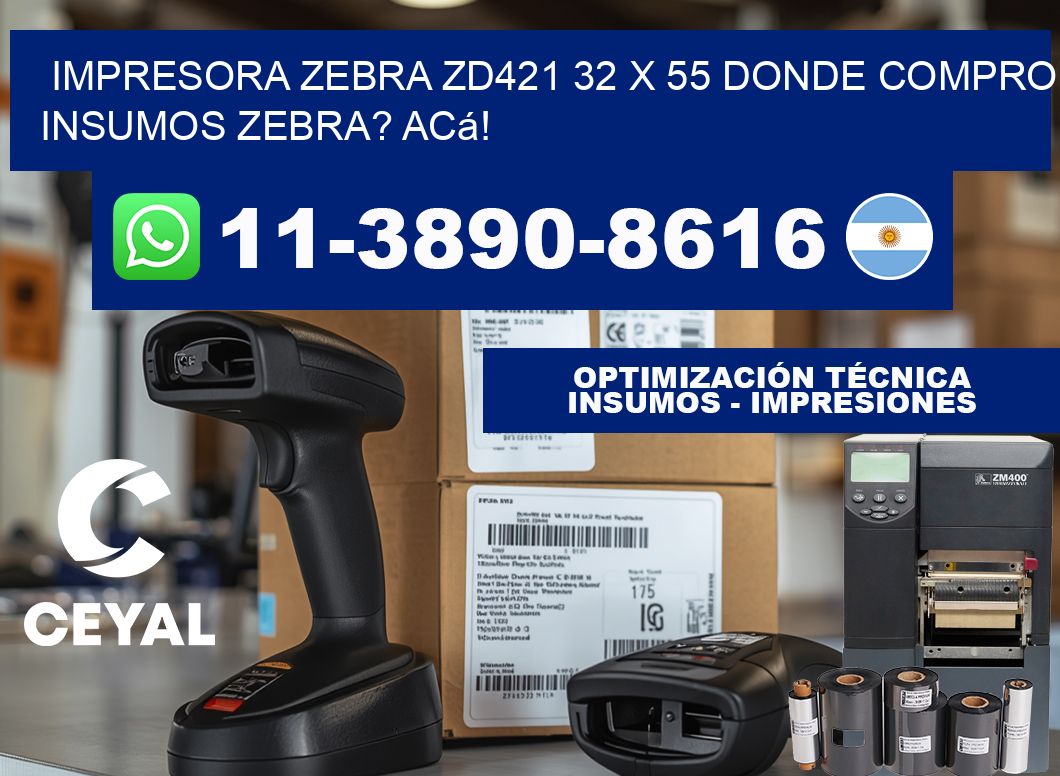impresora zebra zd421 32 x 55 Donde compro insumos zebra? Acá!