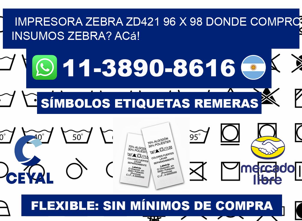 impresora zebra zd421 96 x 98 Donde compro insumos zebra? Acá!