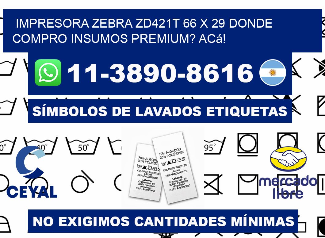 impresora zebra zd421t 66 x 29 Donde compro insumos premium? Acá!