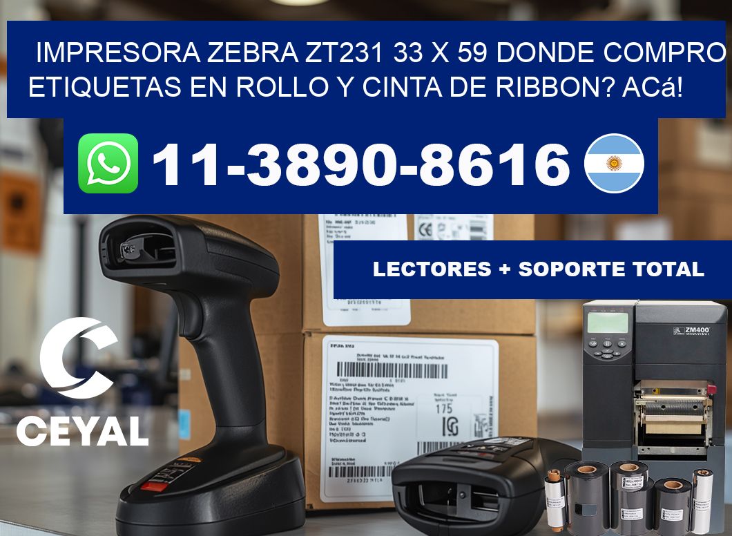 impresora zebra zt231 33 x 59 Donde compro etiquetas en rollo y cinta de ribbon? Acá!