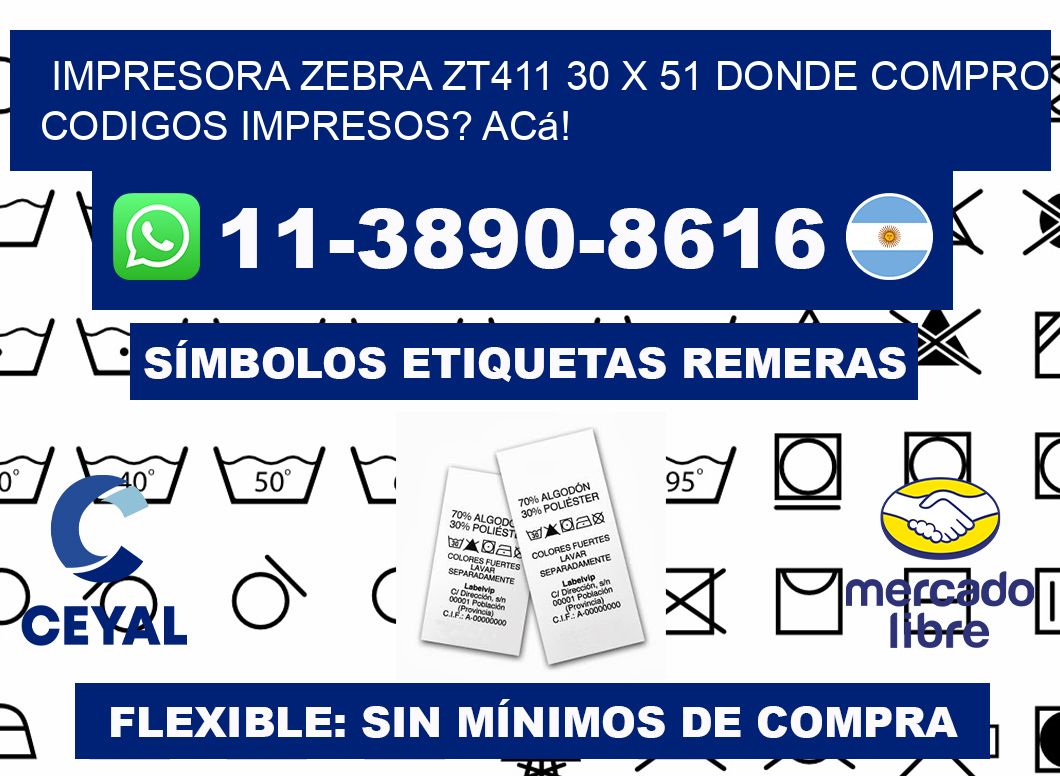 impresora zebra zt411 30 x 51 Donde compro codigos impresos? Acá!