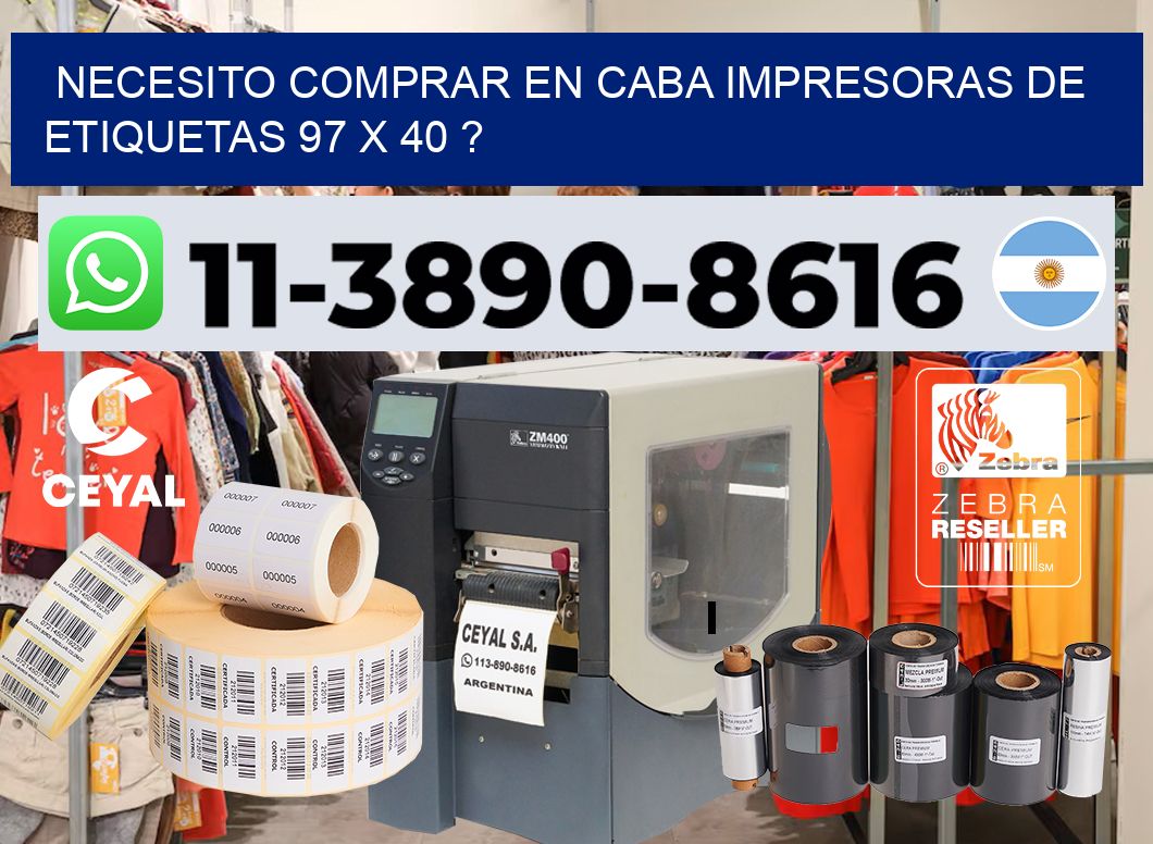 necesito comprar en CABA impresoras de etiquetas 97 x 40 ?