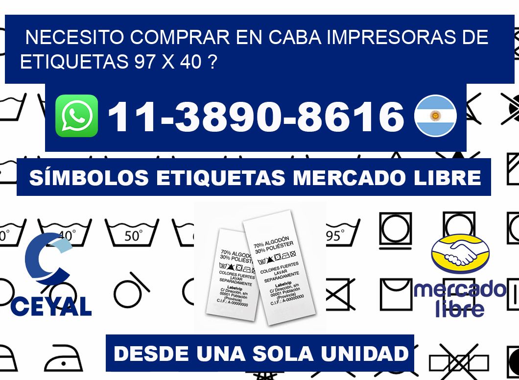 necesito comprar en CABA impresoras de etiquetas 97 x 40 ?