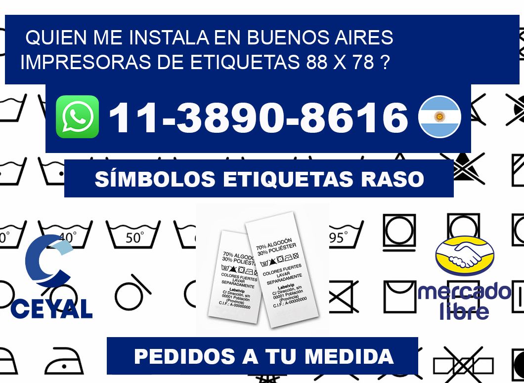 quien me instala en buenos aires impresoras de etiquetas 88 x 78 ?