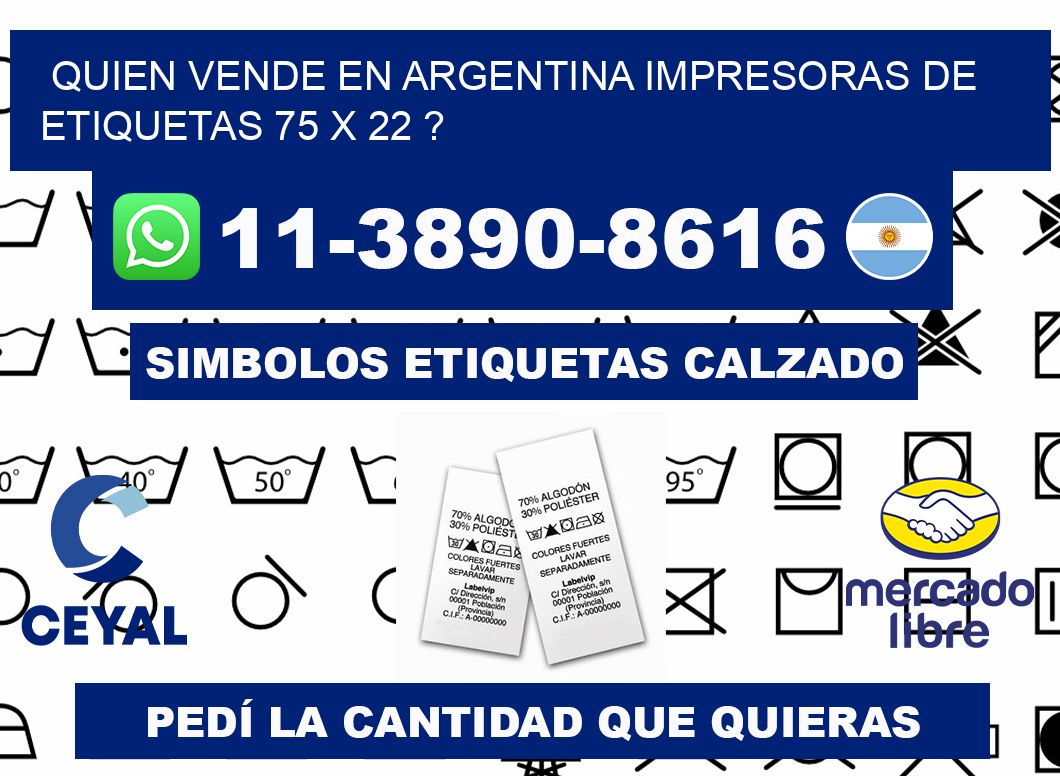 quien vende en argentina impresoras de etiquetas 75 x 22 ?