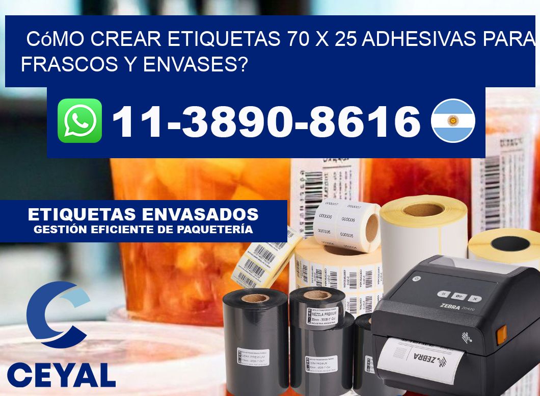 Cómo crear etiquetas 70 x 25 adhesivas para frascos y envases?