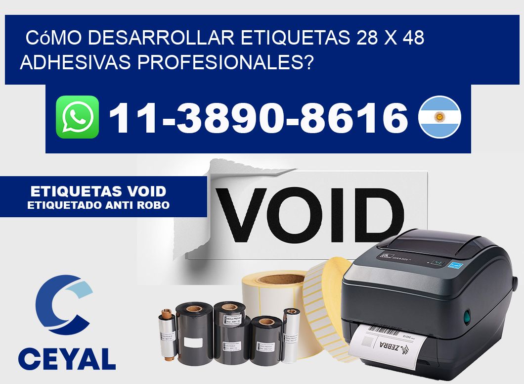 Cómo desarrollar etiquetas 28 x 48 adhesivas profesionales?