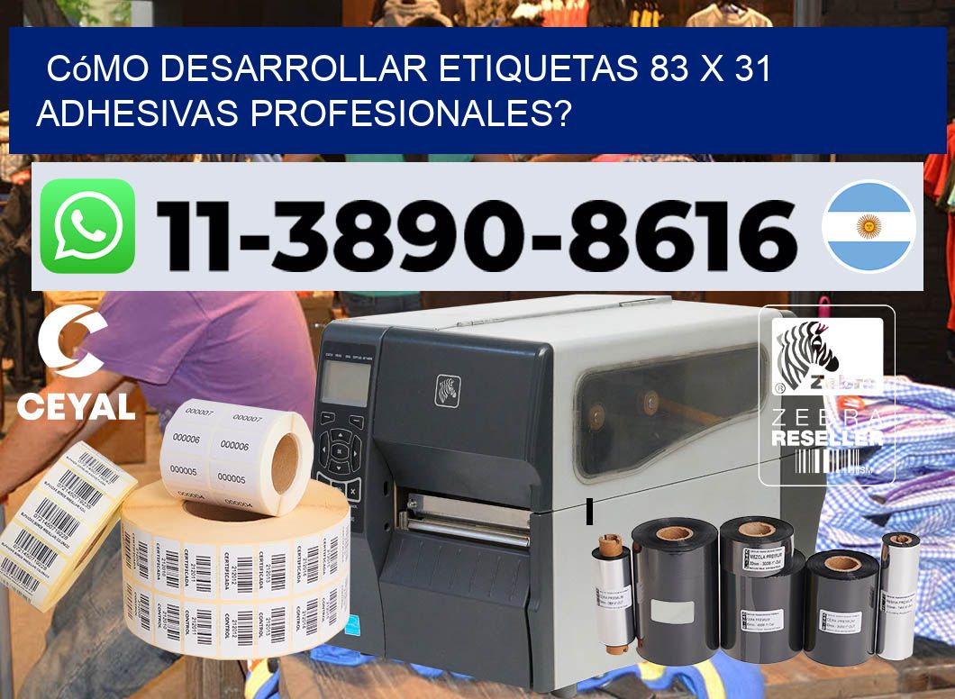 Cómo desarrollar etiquetas 83 x 31 adhesivas profesionales?