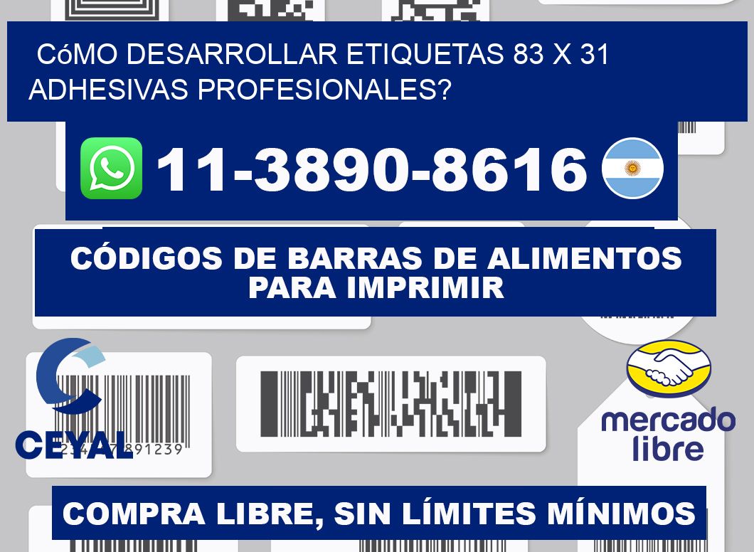 Cómo desarrollar etiquetas 83 x 31 adhesivas profesionales?