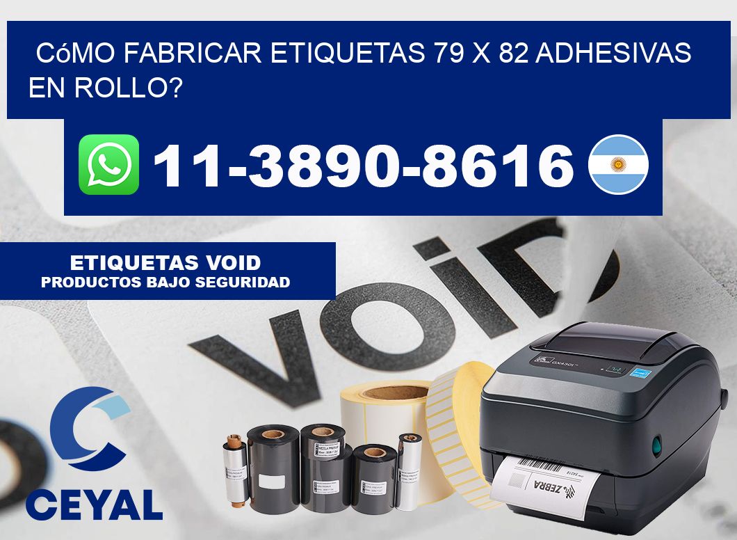 Cómo fabricar etiquetas 79 x 82 adhesivas en rollo?