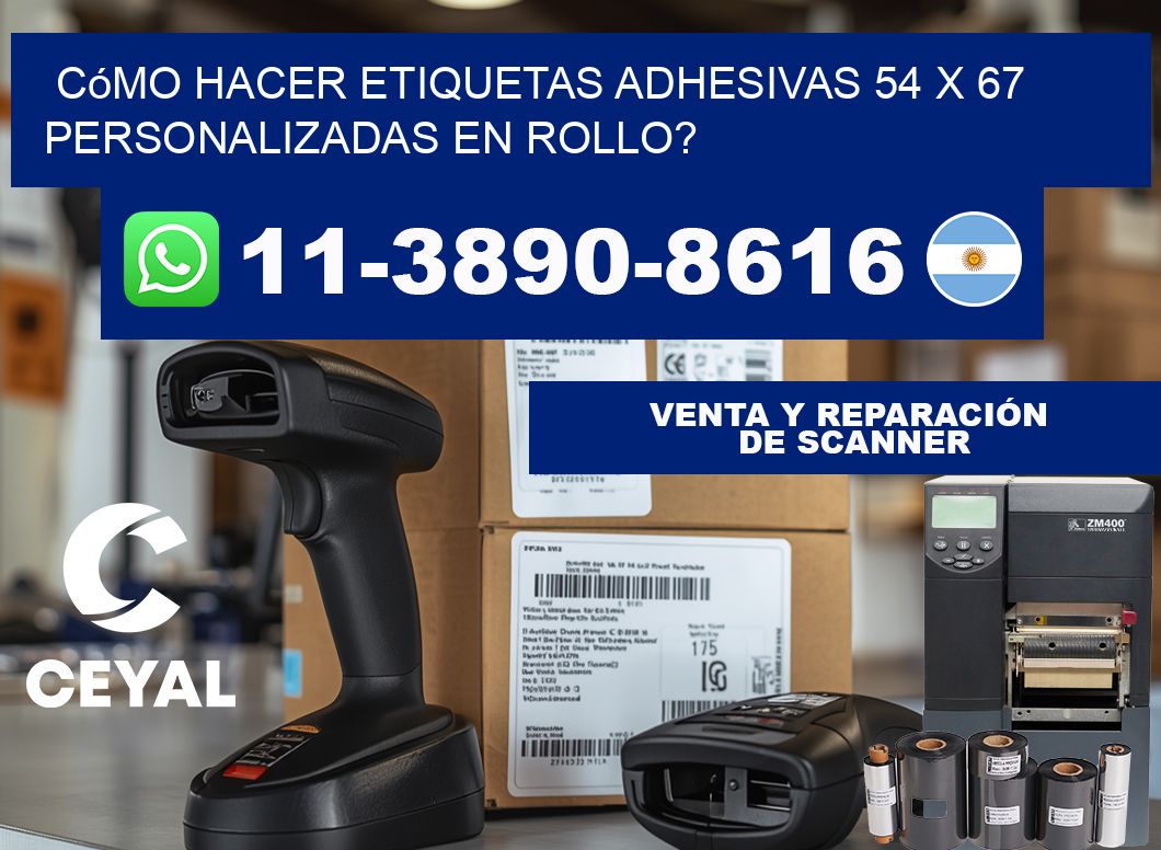 Cómo hacer etiquetas adhesivas 54 x 67 personalizadas en rollo?