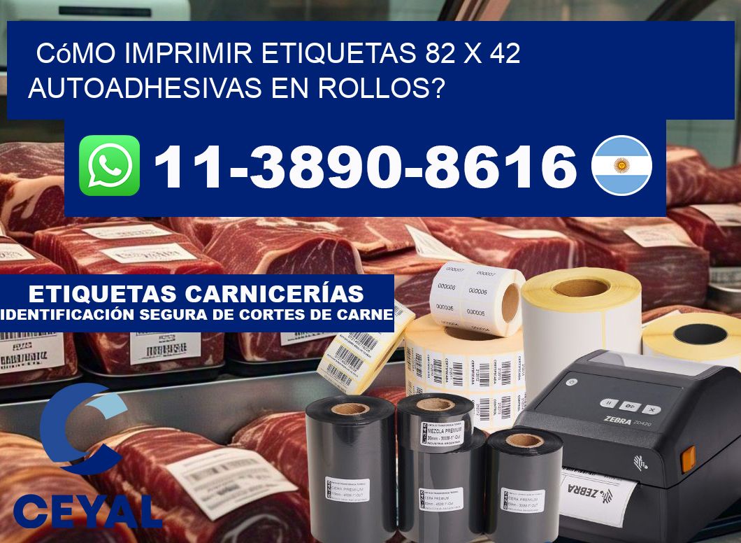 Cómo imprimir etiquetas 82 x 42 autoadhesivas en rollos?
