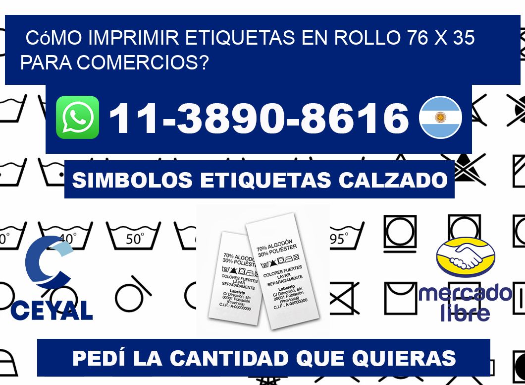 Cómo imprimir etiquetas en rollo 76 x 35 para comercios?