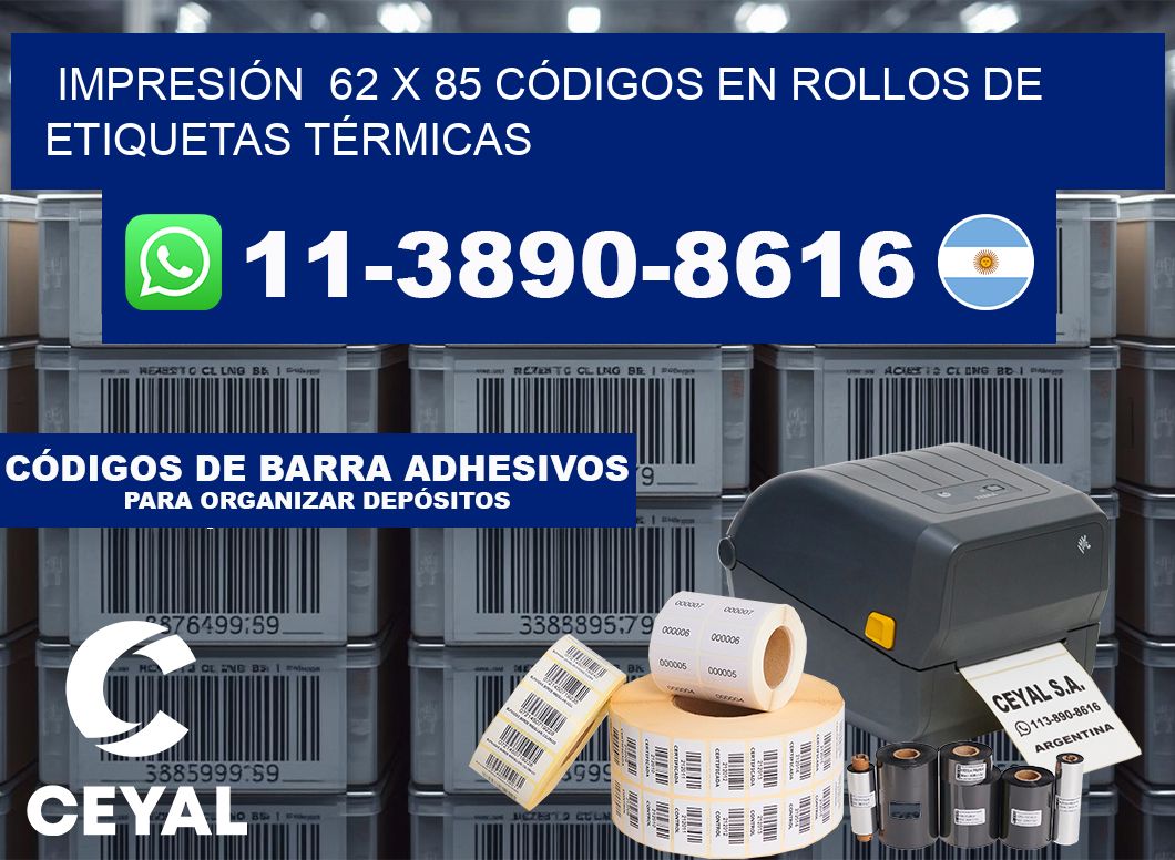 IMPRESIÓN  62 x 85 CÓDIGOS EN ROLLOS DE ETIQUETAS TÉRMICAS