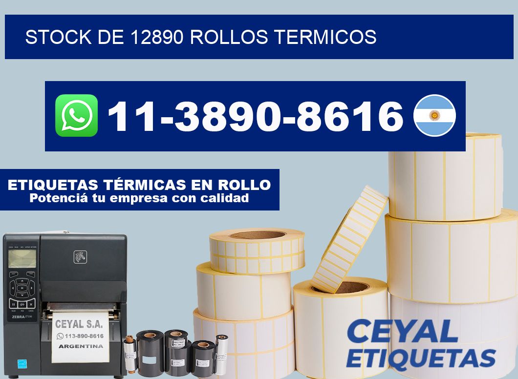 STOCK DE 12890 ROLLOS TERMICOS