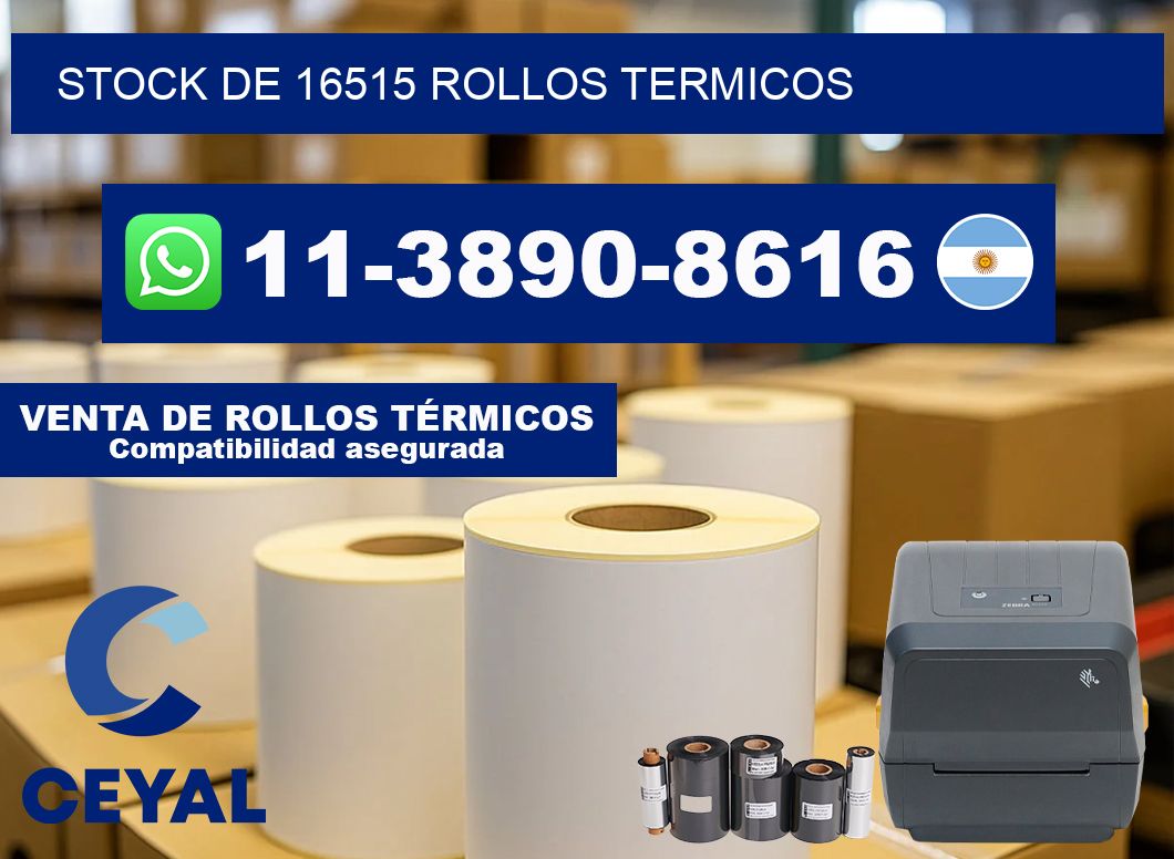 STOCK DE 16515 ROLLOS TERMICOS