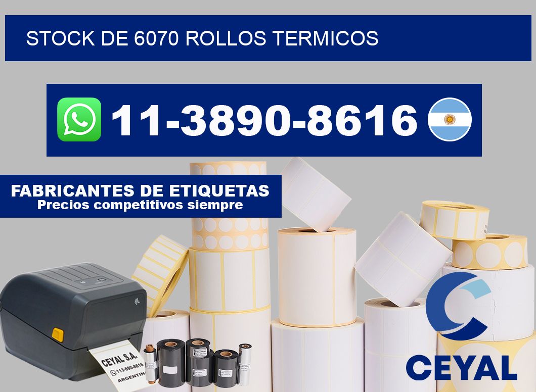 STOCK DE 6070 ROLLOS TERMICOS