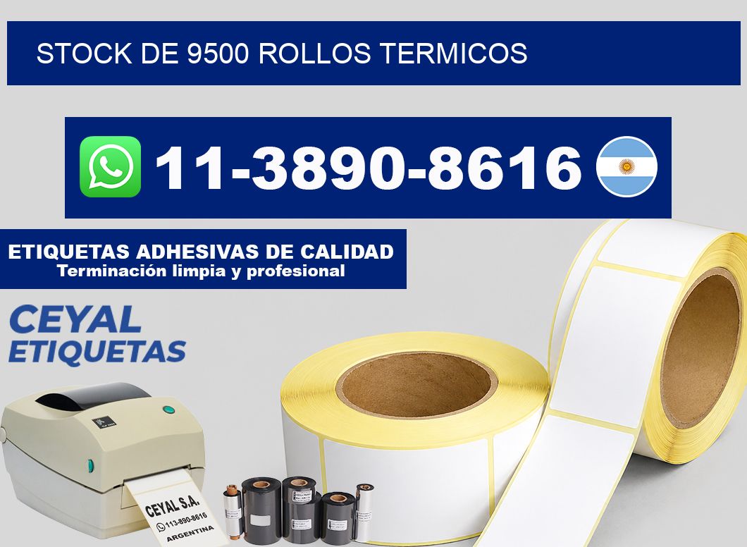 STOCK DE 9500 ROLLOS TERMICOS