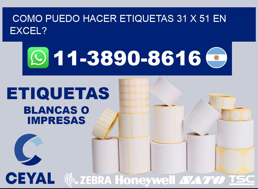 como puedo hacer etiquetas 31 x 51 en excel?