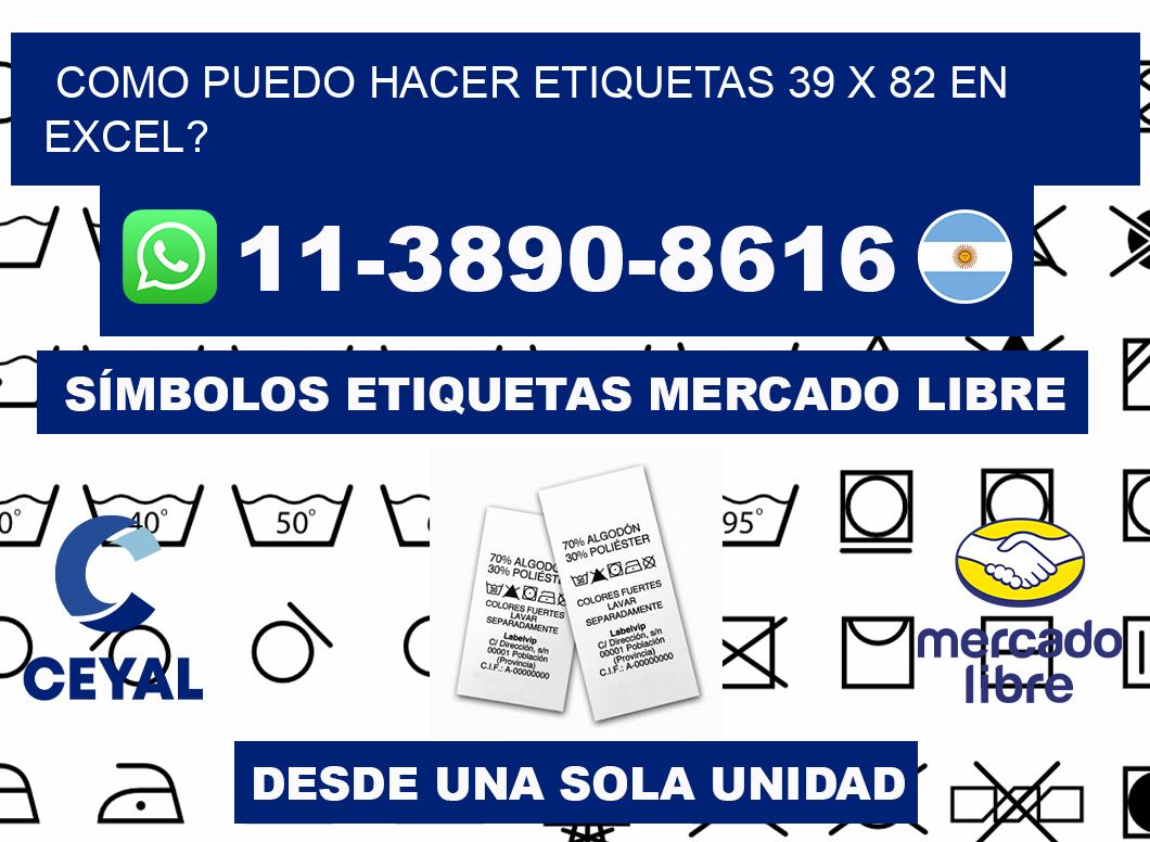 como puedo hacer etiquetas 39 x 82 en excel?