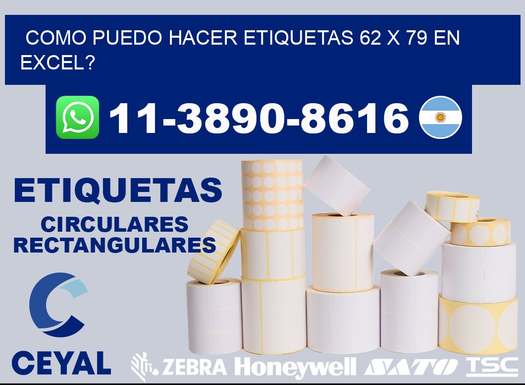 como puedo hacer etiquetas 62 x 79 en excel?
