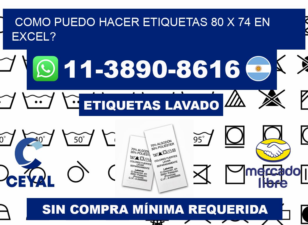 como puedo hacer etiquetas 80 x 74 en excel?