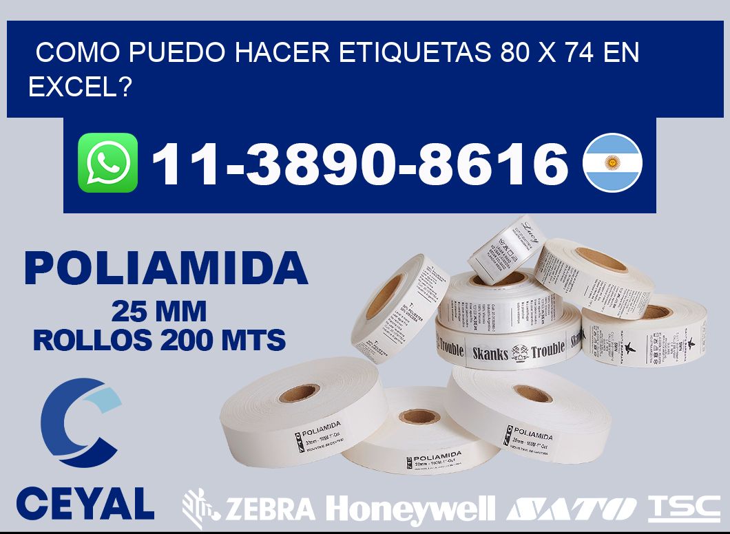 como puedo hacer etiquetas 80 x 74 en excel?