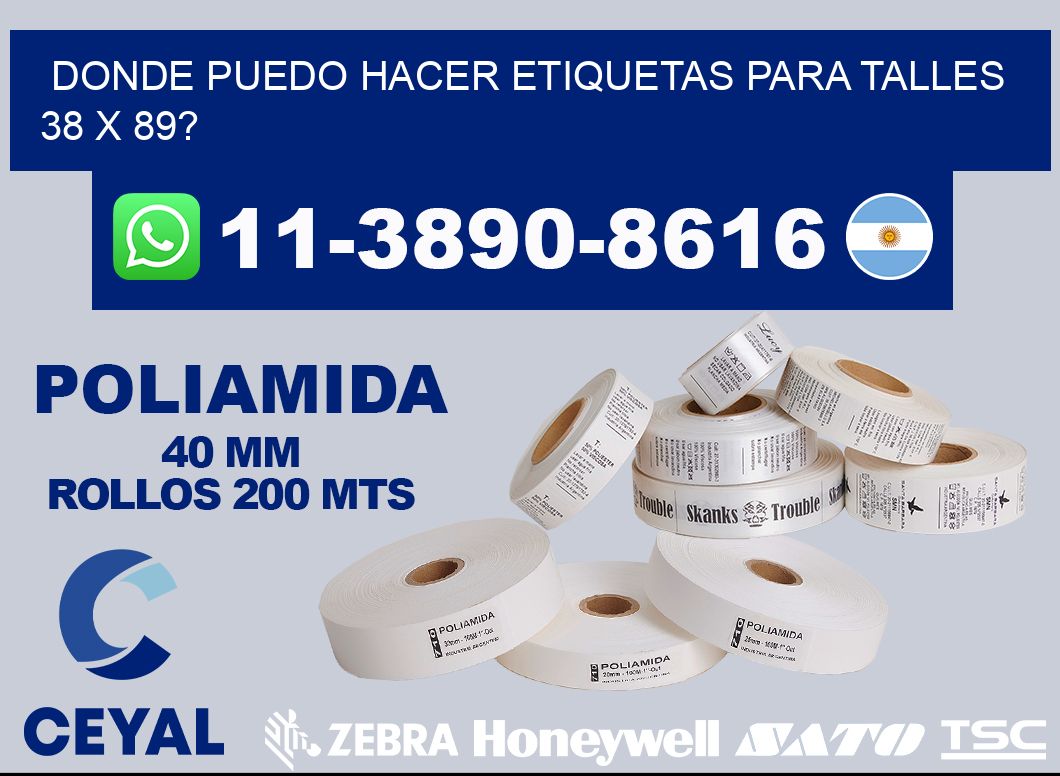 donde puedo hacer etiquetas para talles 38 x 89?