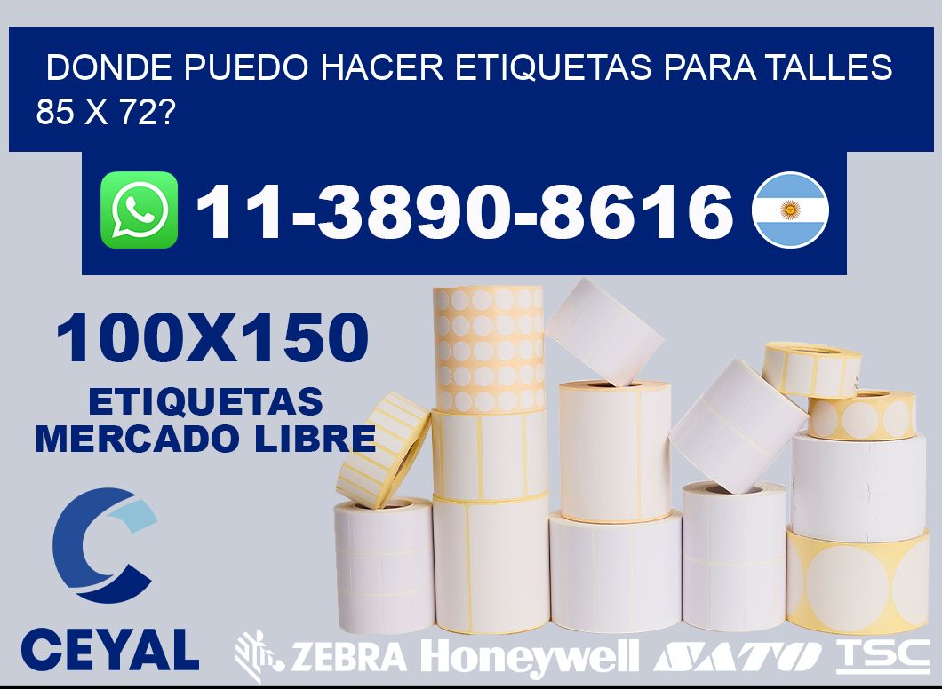 donde puedo hacer etiquetas para talles 85 x 72?