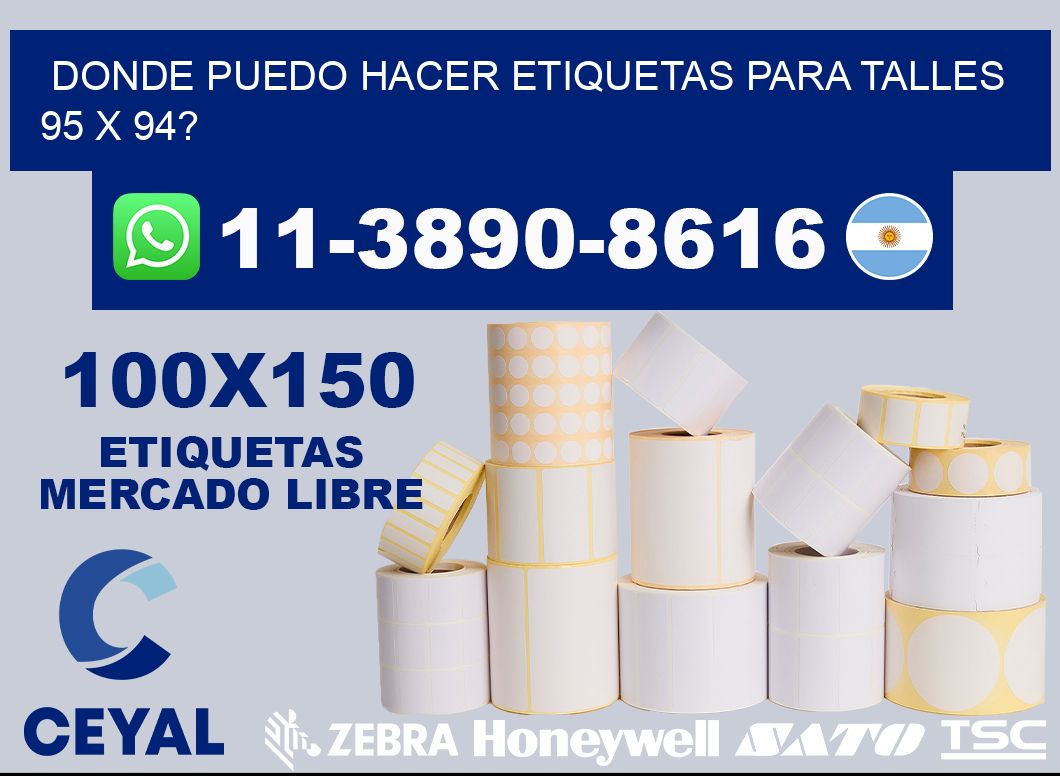 donde puedo hacer etiquetas para talles 95 x 94?