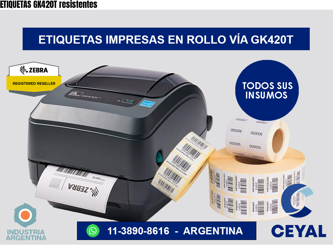 ETIQUETAS GK420T resistentes