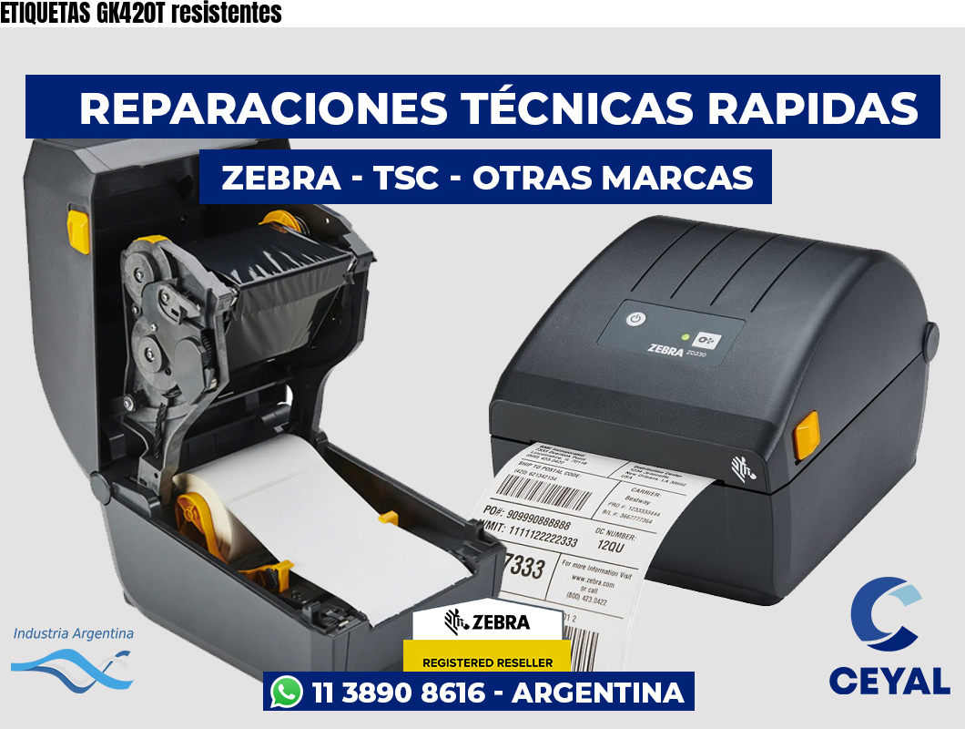 ETIQUETAS GK420T resistentes