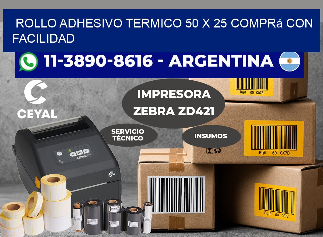 ROLLO ADHESIVO TERMICO 50 X 25 Comprá con facilidad