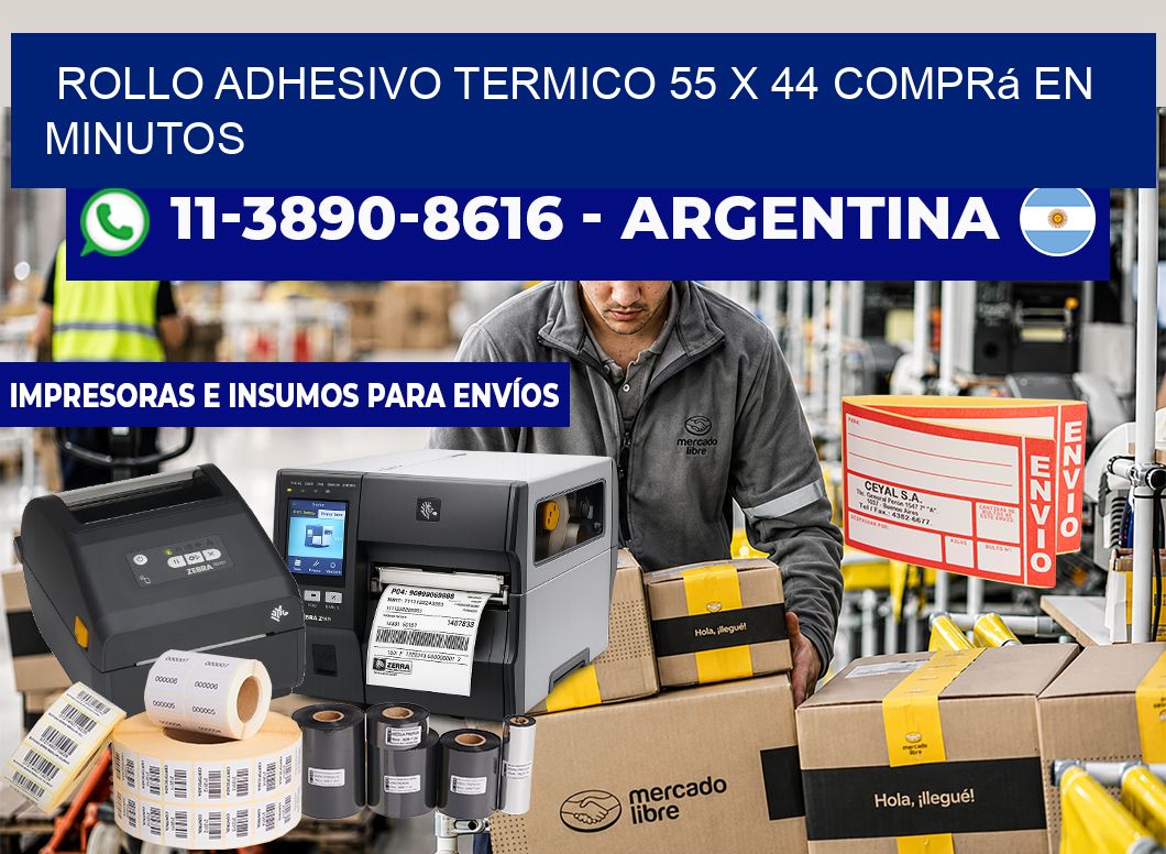 ROLLO ADHESIVO TERMICO 55 x 44 Comprá en minutos