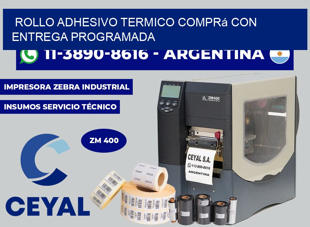 ROLLO ADHESIVO TERMICO Comprá con entrega programada