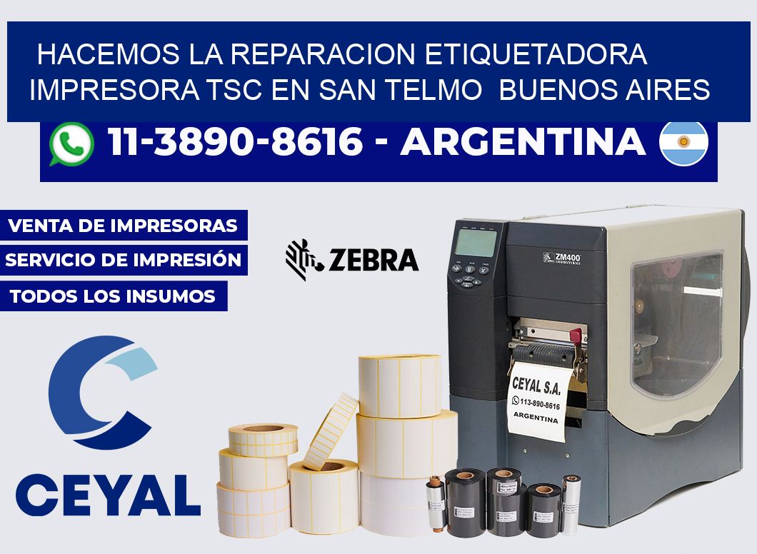 hacemos la reparacion etiquetadora impresora TSC en San Telmo Buenos Aires