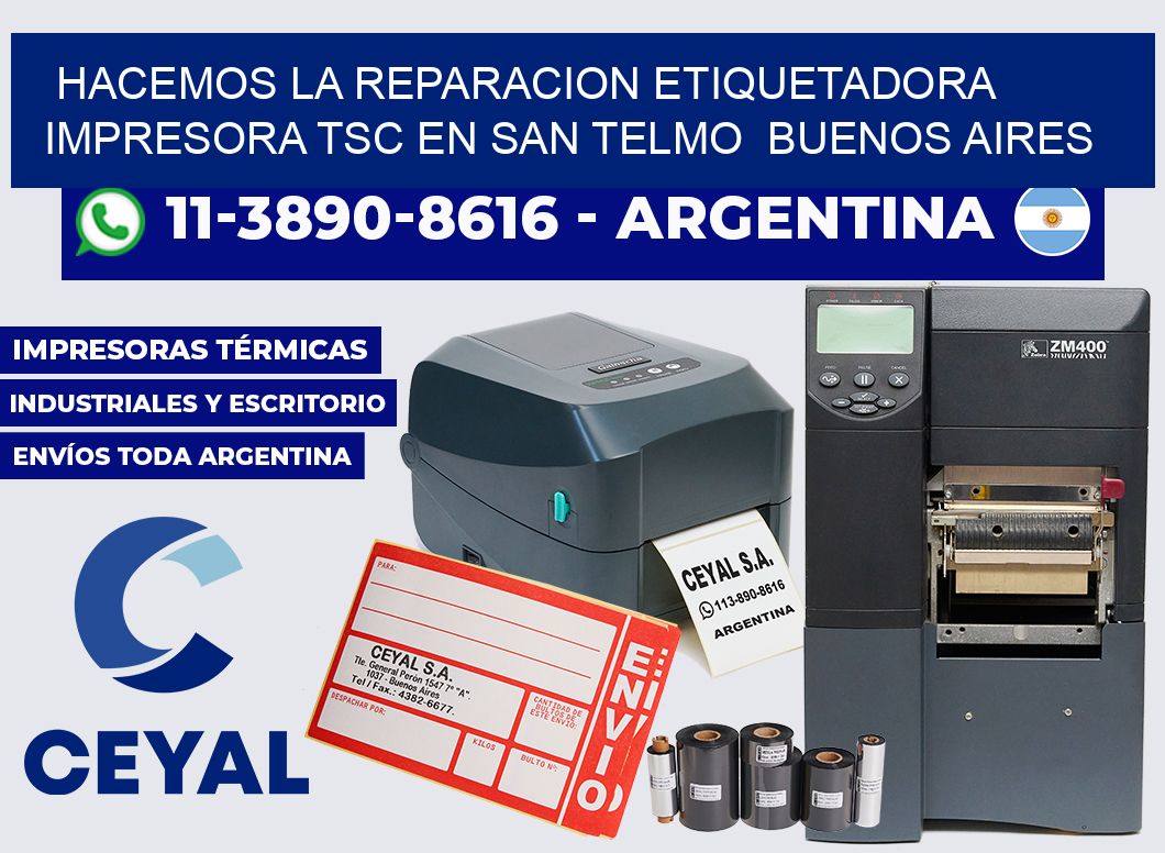 hacemos la reparacion etiquetadora impresora TSC en San Telmo Buenos Aires