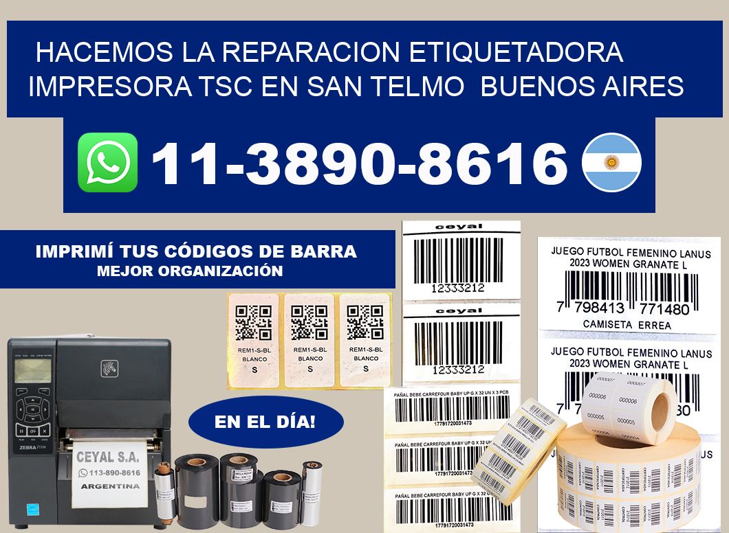 hacemos la reparacion etiquetadora impresora TSC en San Telmo Buenos Aires