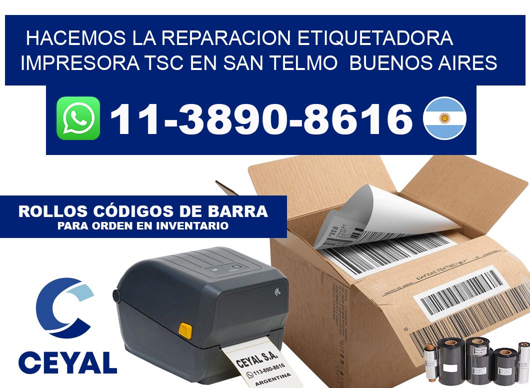 hacemos la reparacion etiquetadora impresora TSC en San Telmo Buenos Aires