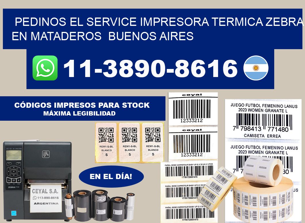 pedinos el service impresora termica Zebra en Mataderos Buenos Aires