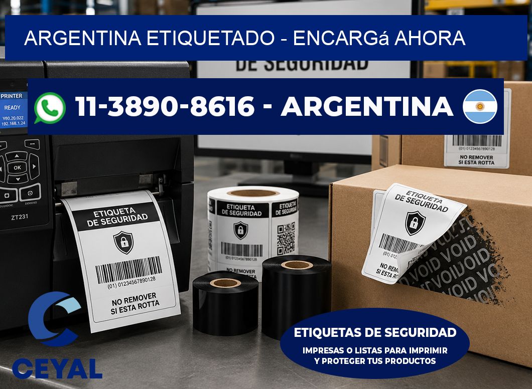 ARGENTINA ETIQUETADO - Encargá ahora