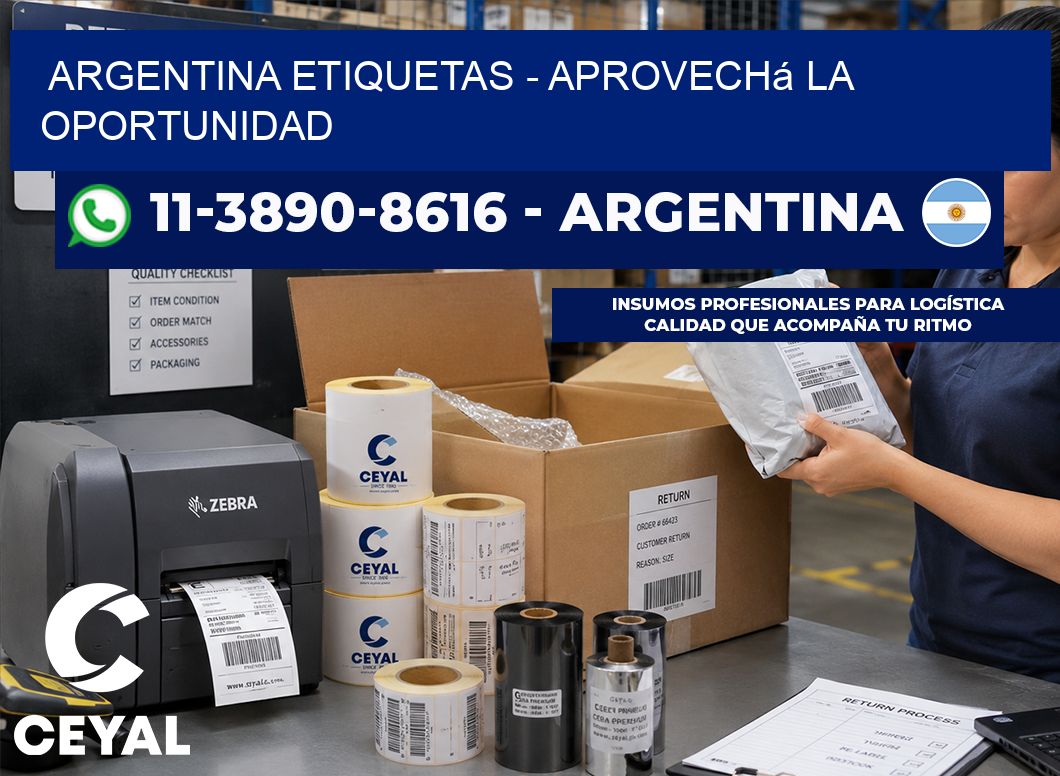 ARGENTINA ETIQUETAS - Aprovechá la oportunidad