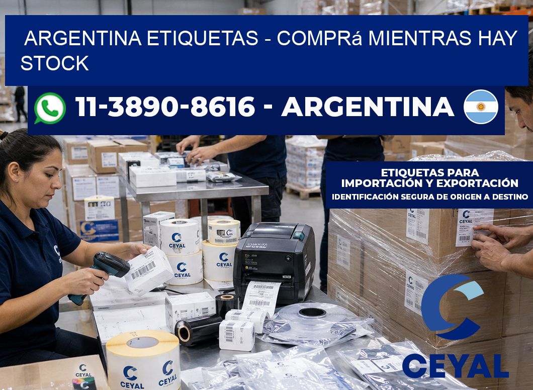 ARGENTINA ETIQUETAS - Comprá mientras hay stock