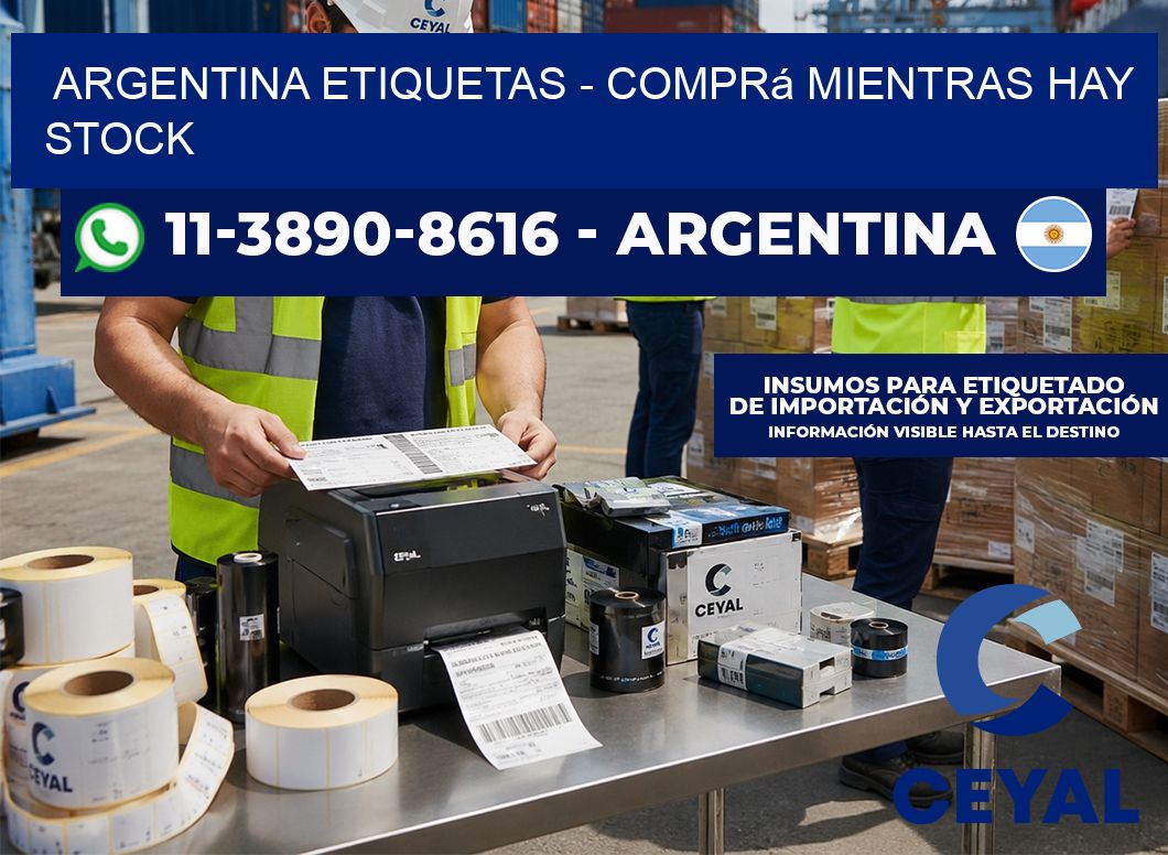 ARGENTINA ETIQUETAS – Comprá mientras hay stock