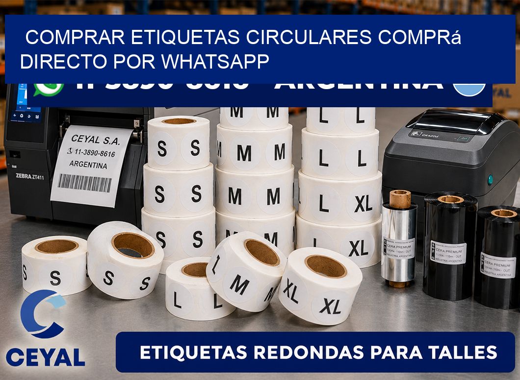 COMPRAR ETIQUETAS CIRCULARES Comprá directo por WhatsApp
