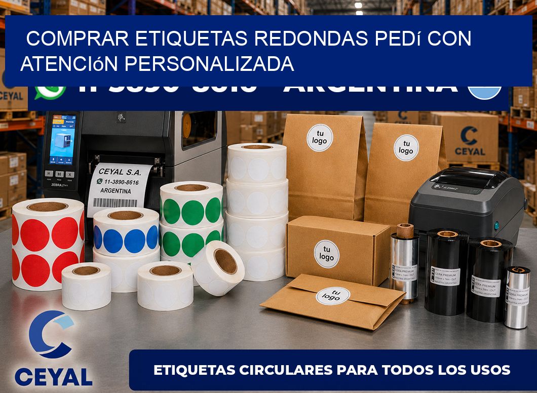 COMPRAR ETIQUETAS REDONDAS Pedí con atención personalizada