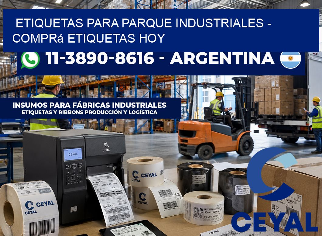 ETIQUETAS PARA PARQUE INDUSTRIALES - Comprá etiquetas hoy