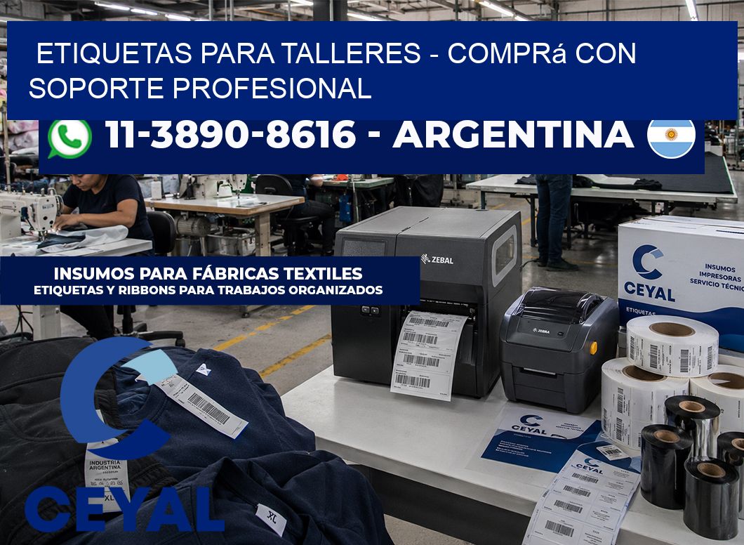ETIQUETAS PARA TALLERES - Comprá con soporte profesional